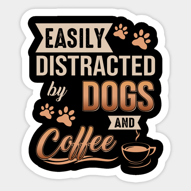 Easily Distracted By Dogs And Coffee Sticker by celestewilliey